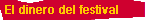  El dinero del festival 