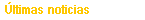  ltimas noticias 